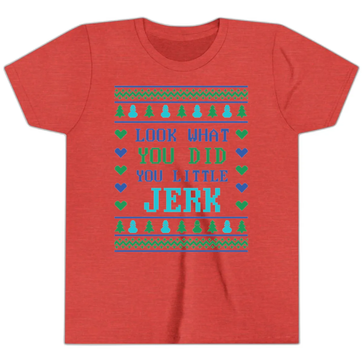 Look What You Did You Little Jerk Youth T-Shirt in Heather Red